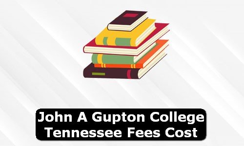 John A Gupton College Tennessee Fees Cost