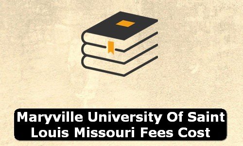 Maryville University of Saint Louis Missouri Fees Cost