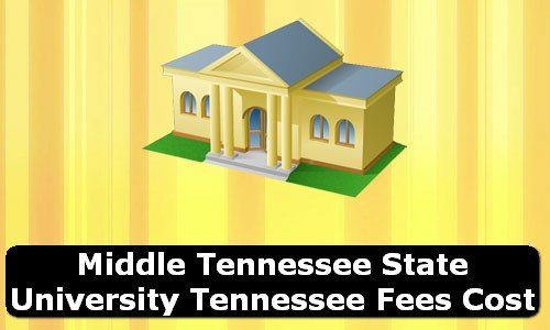 Middle Tennessee State University Tennessee Fees Cost