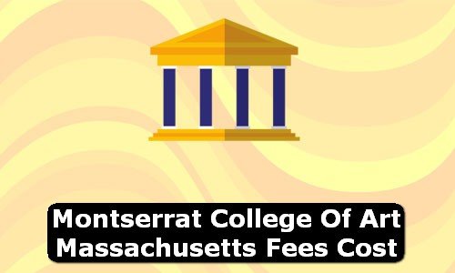 Montserrat College of Art Massachusetts Fees Cost