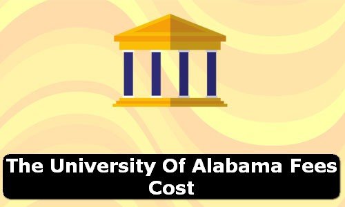 The University of Alabama Alabama Fees Cost