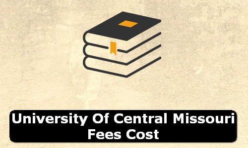 University of Central Missouri Missouri Fees Cost