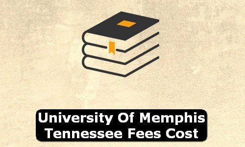 University of Memphis Tennessee Fees Cost