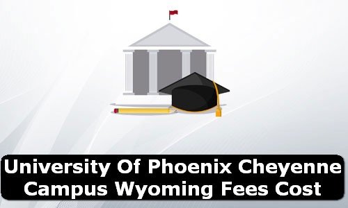 University of Phoenix Cheyenne Campus Wyoming Fees Cost