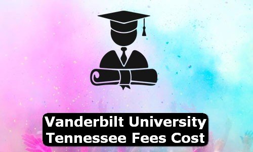 Vanderbilt University Tennessee Fees Cost