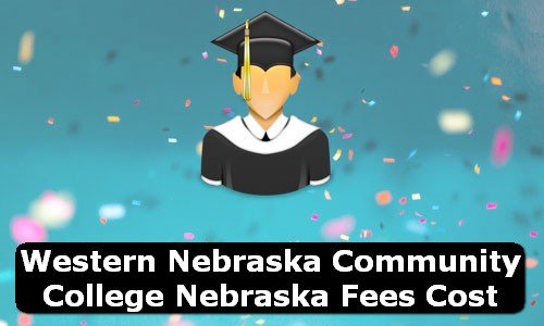 Western Nebraska Community College Nebraska Fees Cost