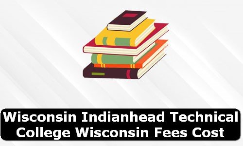 Wisconsin Indianhead Technical College Wisconsin Fees Cost
