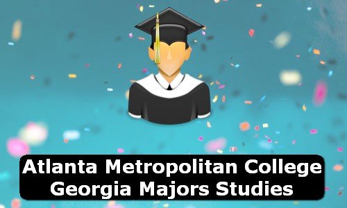 Atlanta Metropolitan College Georgia Majors Studies