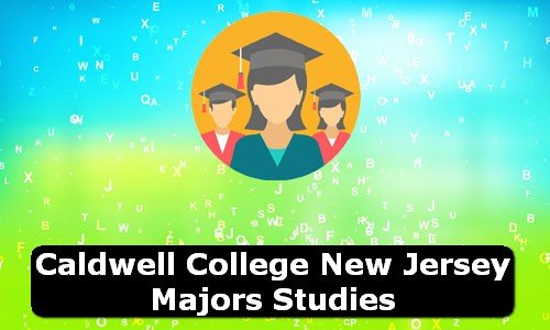 Caldwell College New Jersey Majors Studies