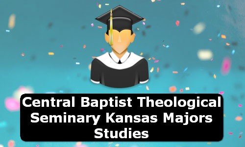 Central Baptist Theological Seminary Kansas Majors Studies