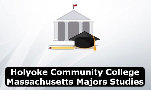 Holyoke Community College Massachusetts Majors Studies