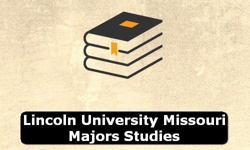 Lincoln University Missouri Missouri Majors Studies