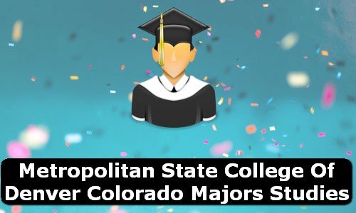 Metropolitan State College of Denver Colorado Majors Studies