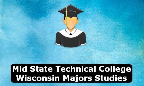 Mid State Technical College Wisconsin Majors Studies