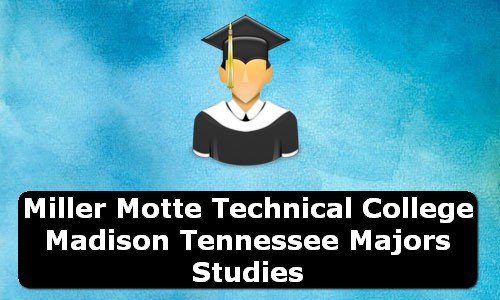 Miller Motte Technical College Madison Tennessee Majors Studies