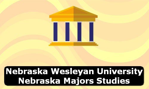 Nebraska Wesleyan University Nebraska Majors Studies