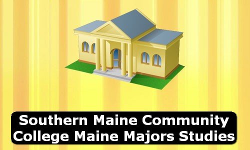 Southern Maine Community College Maine Majors Studies