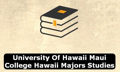 University of Hawaii Maui College Hawaii Majors Studies