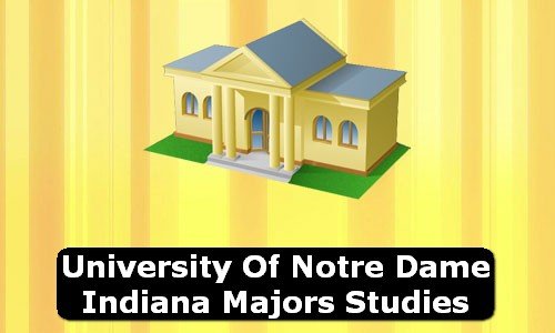 University of Notre Dame Indiana Majors Studies