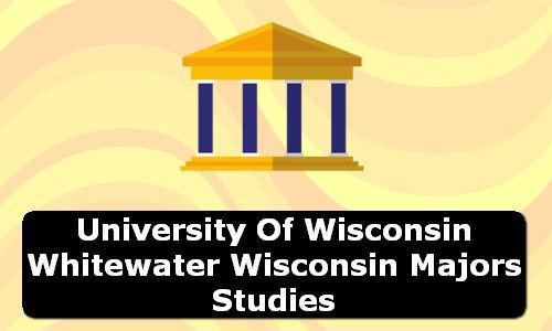 University of Wisconsin Whitewater Wisconsin Majors Studies