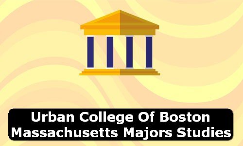 Urban College of Boston Massachusetts Majors Studies