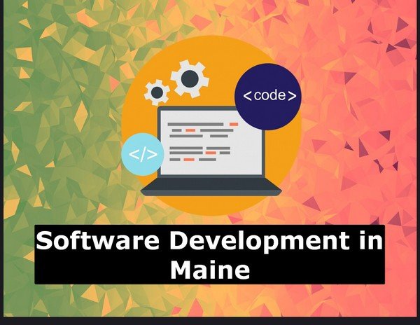 Software Development in Maine