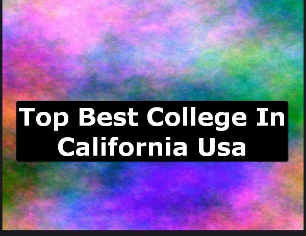 Best College of California County USA