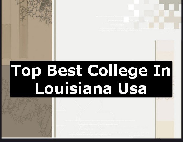 Best College of Louisiana County USA