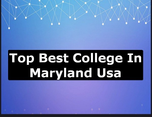 Best College of Maryland County USA