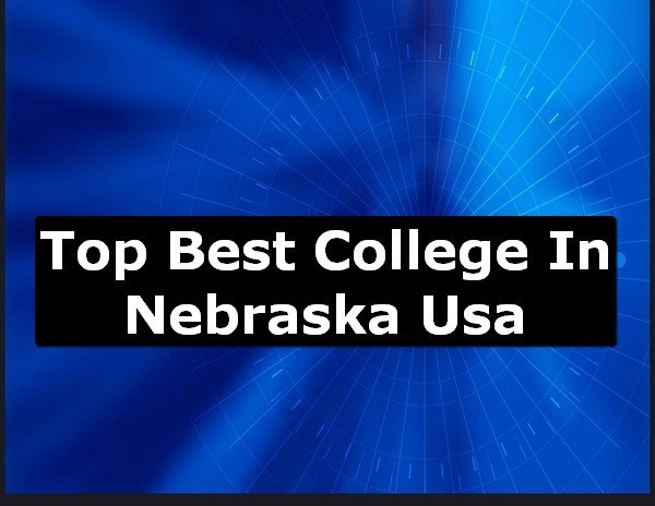 Best College of Nebraska County USA