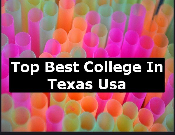 Best College of Texas County USA