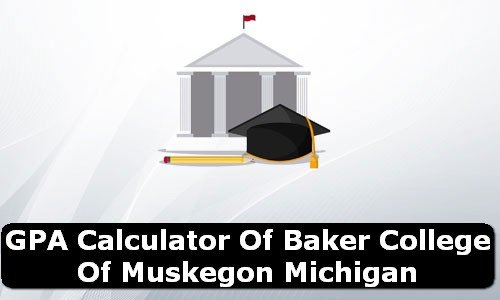 GPA Calculator of baker college of muskegon USA