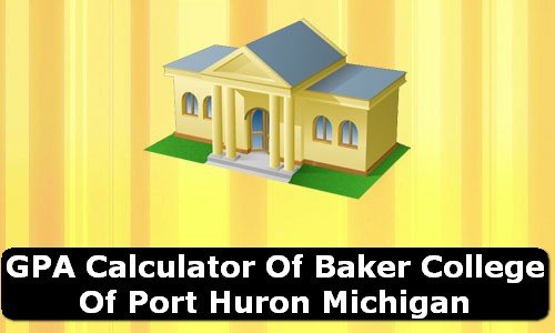 GPA Calculator of baker college of port huron USA