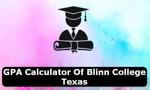 GPA Calculator of blinn college USA