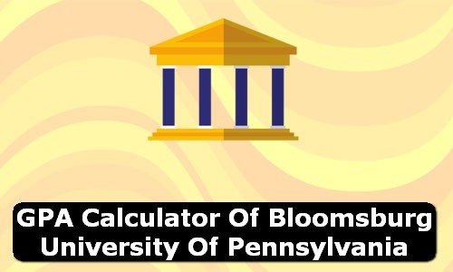 GPA Calculator of bloomsburg university of pennsylvania USA