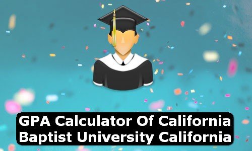 GPA Calculator of california baptist university USA
