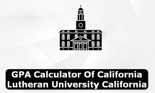 GPA Calculator of california lutheran university USA