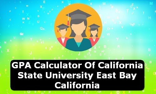 GPA Calculator of california state university east bay USA