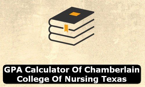 GPA Calculator of chamberlain college of nursing texas USA