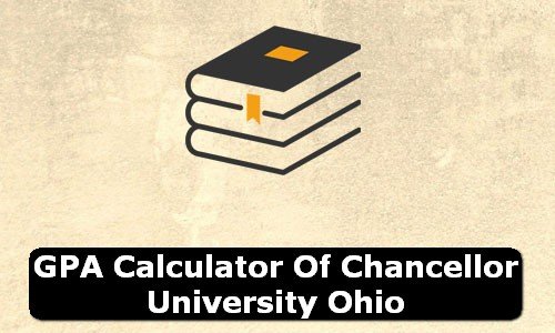 GPA Calculator of chancellor university USA
