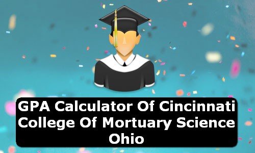 GPA Calculator of cincinnati college of mortuary science USA