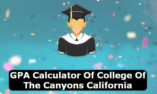 GPA Calculator of college of the canyons USA
