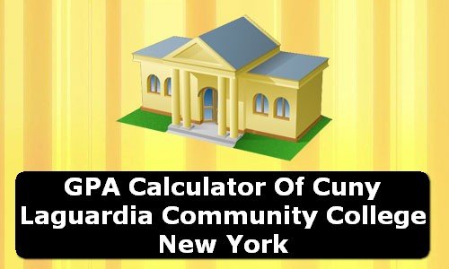 Cuny Laguardia Community College College Gpa Calculator Admission Requirement