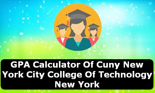 GPA Calculator of cuny new york city college of technology USA