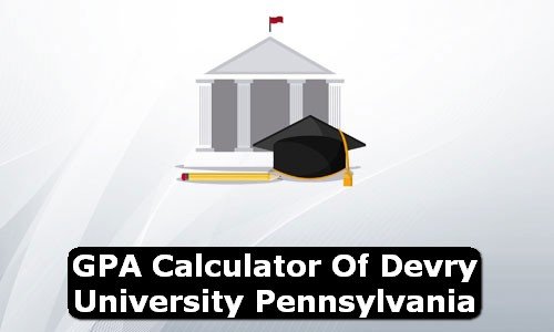 GPA Calculator of devry university pennsylvania USA