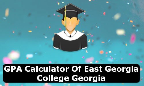 GPA Calculator of east georgia college USA