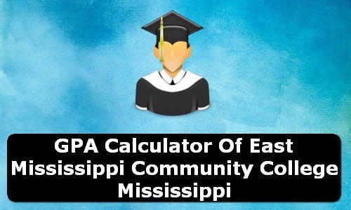 GPA Calculator of east mississippi community college USA