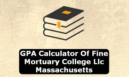 GPA Calculator of fine mortuary college llc USA