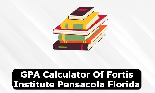 GPA Calculator of fortis institute pensacola USA