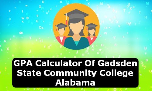 GPA Calculator of gadsden state community college USA